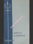 Světla florencie / andělský malíř fra giovanni angelico z fiesole // fra girolamo savonarola - svobodová nina / chiaroni vincenzo - náhled