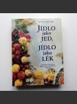 Jídlo jako jed, jídlo jako lék  - náhled