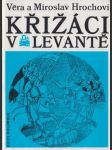 Křižáci v Levantě - náhled