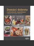 Domácí dobroty z přírodních ingrediencí (kuchařka) - náhled