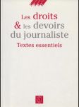 Les droits & les devoirs du journaliste: Texte essentiels - náhled