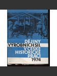 Dějiny výrobních sil v české historické práci 1974 - náhled