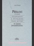 Přísloví členů vojenského a špitálního řádu rytířů sv. lazara jeruzalémského - šindelář lumír - náhled