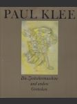Paul Klee: Die Zwitschermaschine und andere Grotesken - náhled