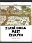 Zlatá doba měst českých - náhled