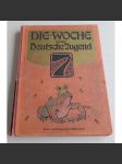 Die Woche für die Deutsche Jugend. 41.-50. Tausend [pohádky, písničky, dětské knihy] - náhled