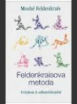 Feldenkraisova metoda - pohybem k sebeuvědomění - náhled