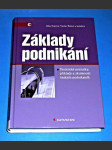 Základy podnikání : Teoretické poznatky, příklady a zkušenosti českých podnikatelů - náhled