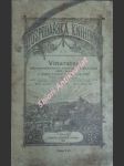 VINAŘSTVÍ - Hospodářství viničné a sklepní jakož i návod ku pěstování a rozvádění vinné révy kolem stavení - ŠIMÁČEK Josef - náhled