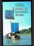 Kanada - divočinou  severu - náhled