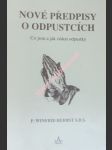 Nové předpisy o odpustcích - co jsou a jak získat odpustky - herbst winfrid s.d.s. - náhled