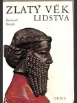 Zlatý věk  lidstva- archeologie počátků  prvních  států - náhled