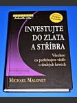 Investujte do zlata a stříbra - Všechno co potřebujete vědět o drahých kovech - náhled