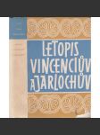 Letopis Vincenciův a Jarlochův [Živá díla minulosti - kronika Vincencius a Jarloch, letopis Milevský, pokračovatelé Kosmovi] - náhled