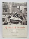 17 fakult 17. listopadu: Soubor unikátních rozhovorů věnovaný 30. výročí sametové revoluce - náhled