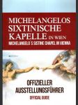 MIchelangelos Sixtinische Kapelle in Wien (veľký formát) - náhled