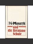 T. G. Masaryk und die Brentano-Schule. Beiträge zur gleichnamigen Symposium vom 15. - 17. October 1991 - náhled