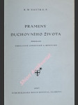 Prameny duchovního života - přehled theologie asketické a mystické - dacík reginald m. o.p. - náhled