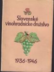 Slovenské vinohradnícke družstvo 1936-1946 - náhled