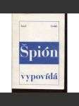 Špión vypovídá (Exil - Index Kolín) - náhled