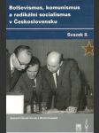 Bolševismus, komunismus a radikální socialismus v Československu II. - náhled