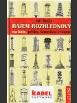 Rájem rozhlednovým na kole, pěšky, lanovkou i tramvají - náhled