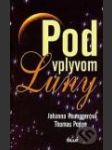 Pod vplyvom Luny (Vom richtigen Zeitpunkt: Die Anwendung des Mondkalenders im täglichen Leben) - náhled