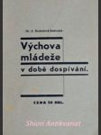 Výchova mládeže v době dospívání - svobodová amalie - náhled