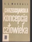 Chrzešcijaňska koncepcja czlowieka - náhled