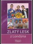 Zlatý lesk z Londýna - náhled