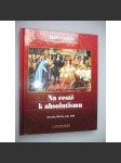 Ne cestě k absolutismu - Dějiny světa [historie, absolutismus] - náhled