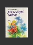 Jak se chytá radost - náhled