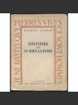 Histoire du surréalisme [= Pierres vives] [surrealismus, umění, literatura] - náhled