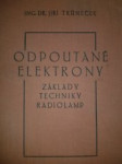 Odpoutané elektrony základy techniky radiolamp - náhled