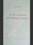 DUCH ČESKÉHO HUDEBNÍHO BAROKU - Příspěvek ke slohové a vývojové problematice české hudby 17. a 18. století - RACEK Jan - náhled