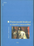 Francouzští králové a císaři v novověku - náhled