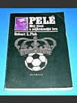 Pelé - Můj život a nejkrásnější hra - náhled