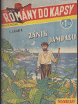 Rodokaps (Týdeník Romány do kapsy), VI. ročník, č. 292 (31): Zánik Pampasu - náhled