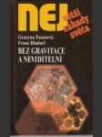 Bez gravitace a neviditelní - náhled