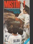 Mistři ! - Kronika 50. mistrovství světa a 61. mistrovství Evropy v ledním hokeji - Praha 1985 - náhled