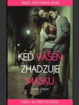 Keď vášeň zhadzuje masku - náhled