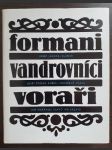 Formani, vandrovníci, voraři - náhled