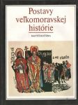 Postavy Veľkomoravskej histórie (veľký formát) - náhled