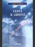 Cesta k lidství - vanier jean - náhled