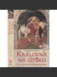 Královna na útěku. Zlá krev mezi Přemyslovnami - náhled