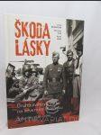 Škoda lásky: Druhá světová válka na severním Plzeňsku - Kralovicko 1936-1946 - náhled