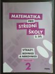 Matematika pro střední školy 2. - Výrazy, rovnice a nerovnice - Pracovní sešit - náhled