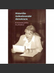 Historička československé demokracie. K životnímu jubileu Evy Broklové (sborník, politika, dějiny, mj. i Masaryk, Hubert Ripka, Edvard Beneš) - náhled