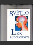 Světlo - Lék budoucnosti - náhled