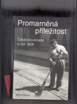 Promarněná příležitost (Československo a rok 1956) - náhled